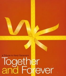 Together and Forever (a tribute to Kenji Sazanami)